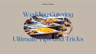 Wedding Catering-Ultimate Tips and Tricks