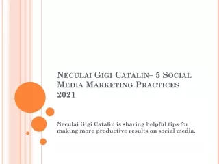 Neculai Gigi Catalin– 5 Social Media Marketing Tips