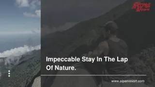 impeccable stay in the lap of nature