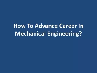 how to advance career in mechanical engineering
