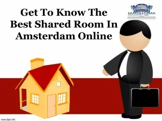 Get To Know The Best Shared Room In Amsterdam Online