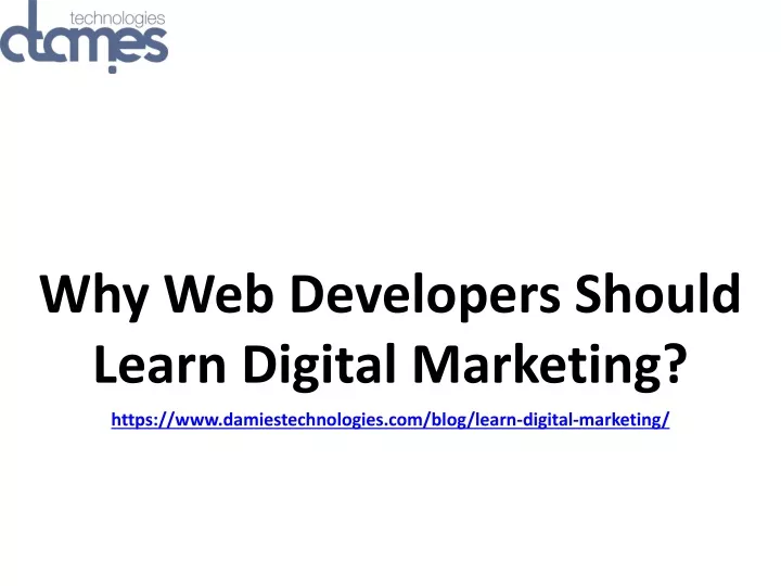 why web developers should learn digital marketing