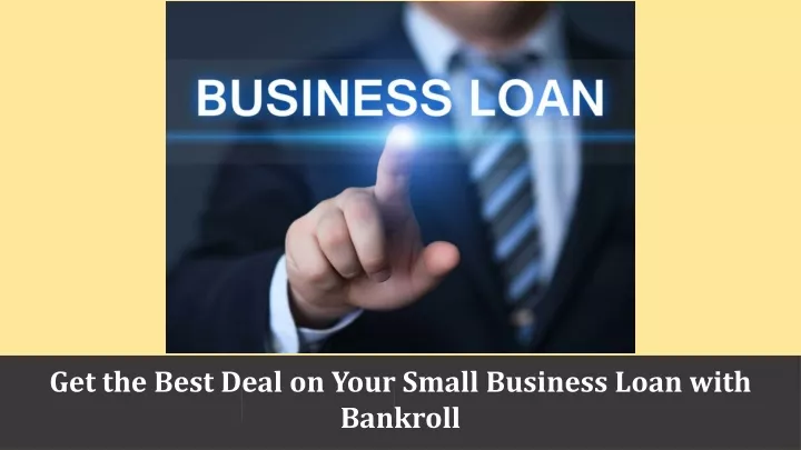 get the best deal on your small business loan