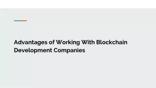 advantages of working with blockchain development companies