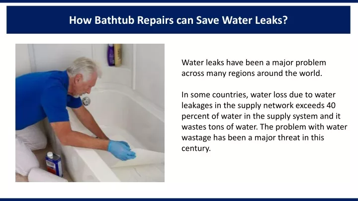 how bathtub repairs can save water leaks