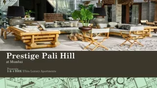 Upcoming Ultra Luxury Residential Project- Prestige Pali Hill Mumbai