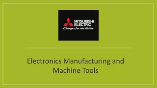 electronics manufacturing and machine tools