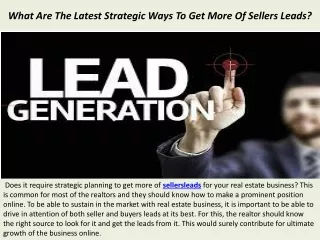 What Are The Latest Strategic Ways To Get More Of Sellers Leads?