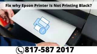Why Is My Epson Printer Not Printing Black Solution (817)587-2017