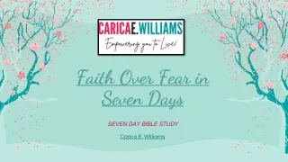 Faith Over Fear in Seven Days – Carica E. Williams