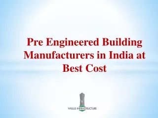 Pre Engineered Building Manufacturers in India at Best Cost