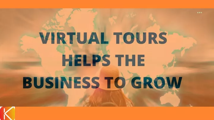 virtual tours helps the business to grow