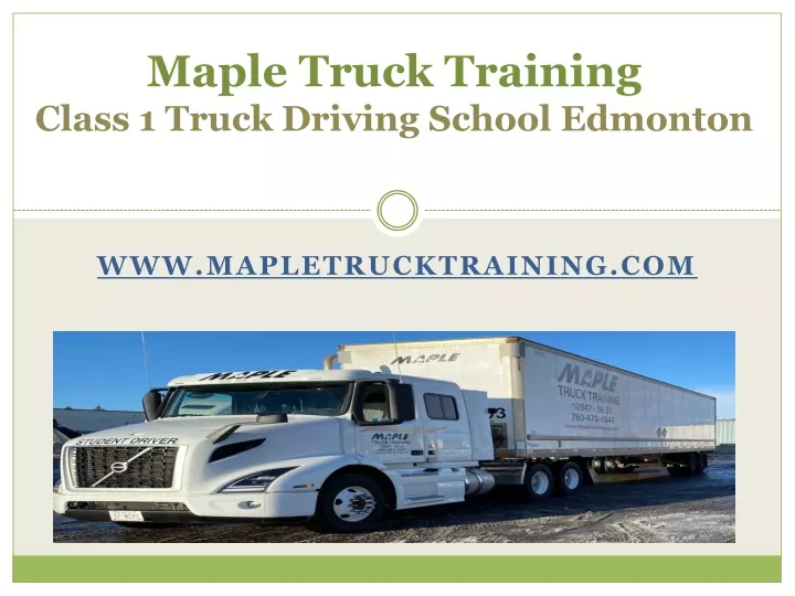 maple truck training class 1 truck driving school