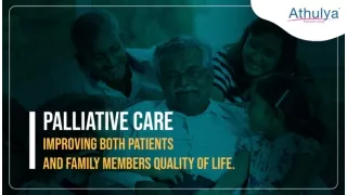 Palliative care - Improving patient's and family members Quality of life