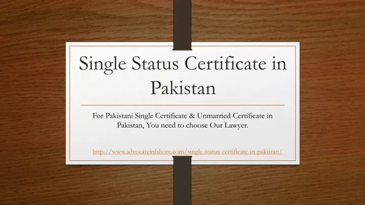 Ppt Single Status Certificate In Pakistan Adv Jamila Ali Powerpoint Presentation Id10992818