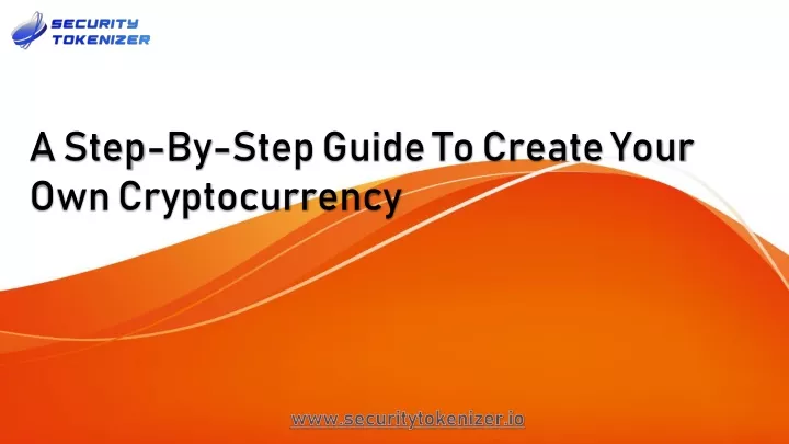a step by step guide to create your own cryptocurrency