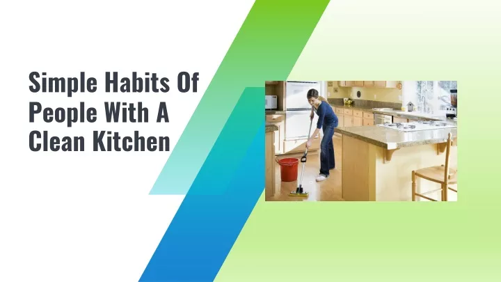 simple habits of people with a clean kitchen