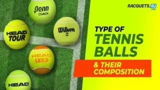 Types of tennis ball and their composition