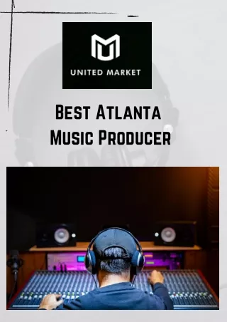 Best Atlanta Music Producer