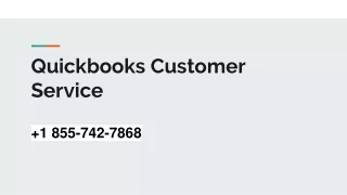 QuickBooks Customer Service  1 855-742-7868