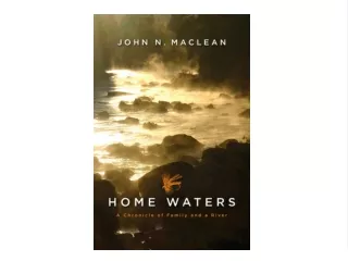 PDF/READ Home Waters: A Chronicle of Family and a River DOWNLOAD EBOOK PDF KINDLE