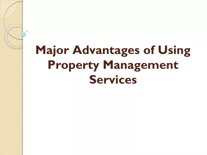 major advantages of using property management services