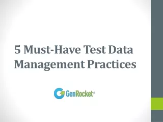 5 must have test data management practices