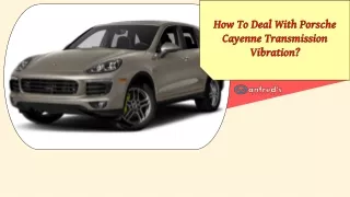 how to deal with porsche cayenne transmission