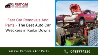 Fast Car Removals And Parts - The Best Auto and Old Car Wreckers in Keilor Downs