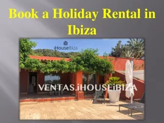 Book a Holiday Rental in Ibiza