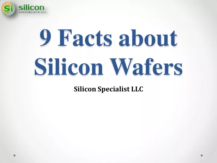 9 facts about silicon wafers