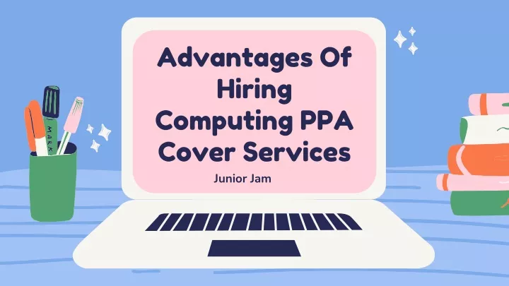 advantages of hiring computing ppa cover services