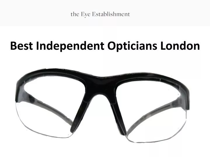 best independent opticians london