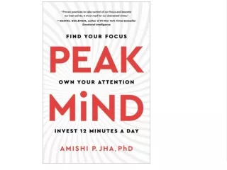 (EBOOK Peak Mind: Find Your Focus, Own Your Attention, Invest 12 Minutes a Day Book of  bestseller