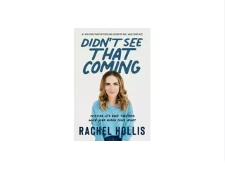 (EBOOK Didn't See That Coming: Putting Life Back Together When Your World Falls Apart Book of  bestseller