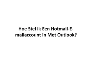 Hoe Stel ik Een Hotmail-E-mailaccount in Met Outlook?