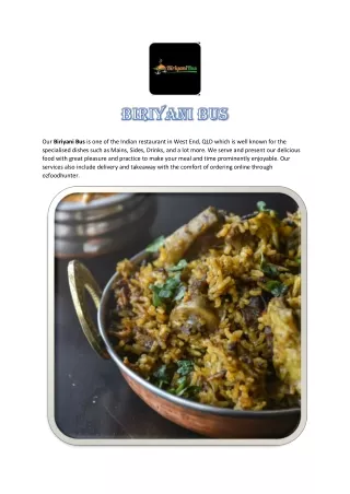 our biriyani bus is one of the indian restaurant