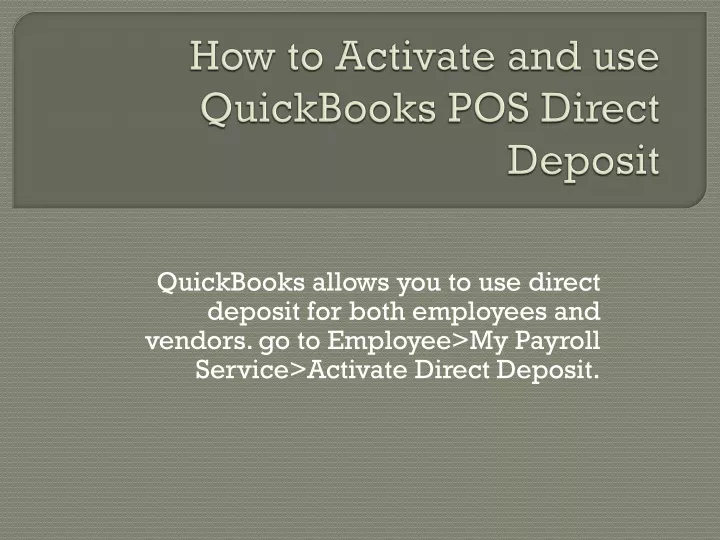 how to activate and use quickbooks pos direct deposit