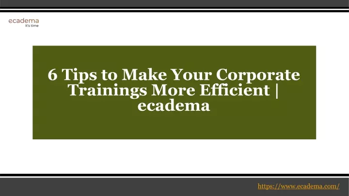 6 tips to make your corporate trainings more efficient ecadema