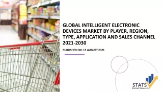 Global Intelligent Electronic Devices Market by Player, Region, Type, Application and Sales Channel 2021-2030
