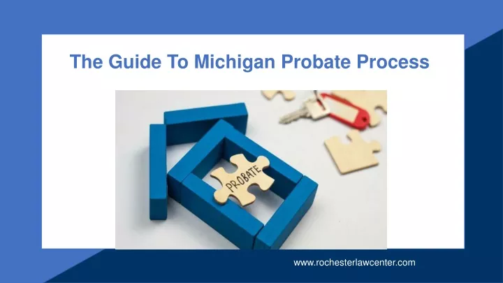 the guide to michigan probate process