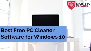 Best Free PC Cleaner Software for Windows 10