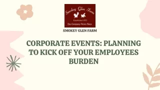 Corporate Events: Planning to Kick Off your Employees Burden