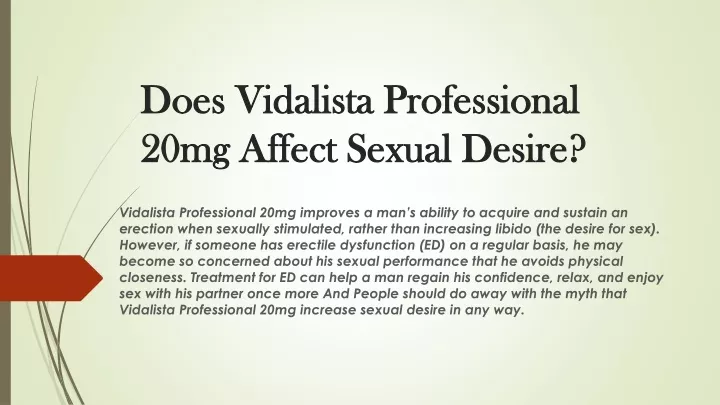 does vidalista professional 20mg affect sexual desire
