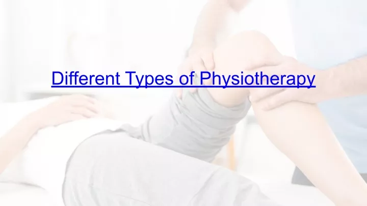 different types of physiotherapy