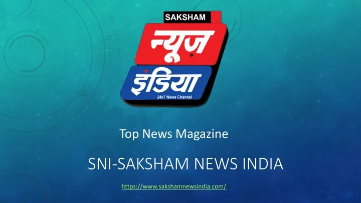 sni saksham news india