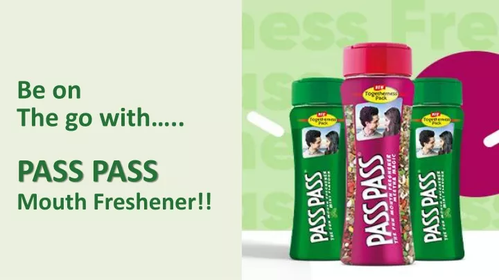 be on the go with pass pass mouth f reshener