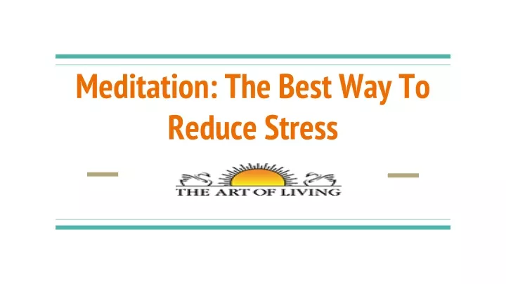 meditation the best way to reduce stress