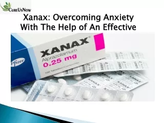 Xanax Overcoming Anxiety With The Help of An Effective Drug