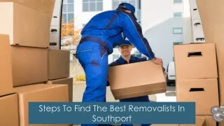 Steps To Find The Best Removalists In Southport
